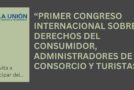 primer congreso internacional sobre derechos del consumidor, administradores de consorcio y turistas