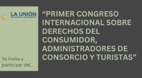 primer congreso internacional sobre derechos del consumidor, administradores de consorcio y turistas